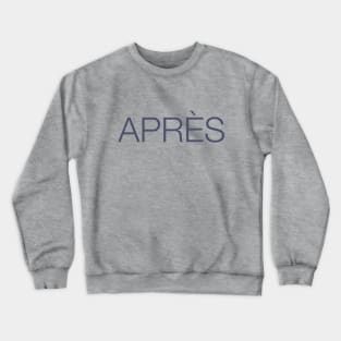 Apres French Slogan Crewneck Sweatshirt